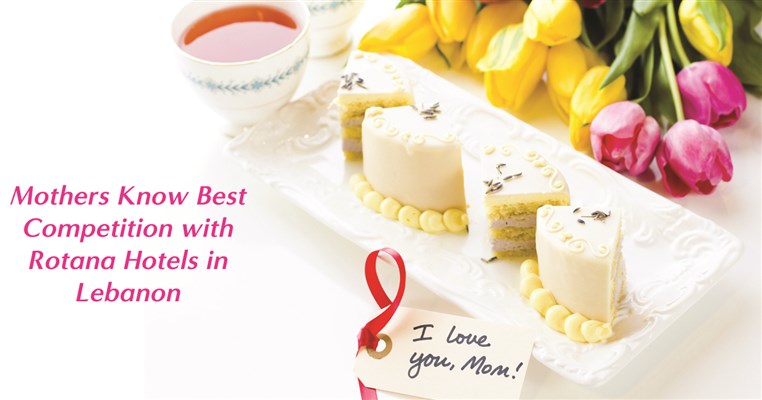 Mothers day competition with Rotana Hotels
